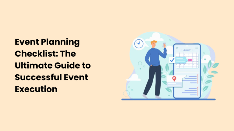 Event Planning Checklist The Ultimate Guide to Successful Event Execution