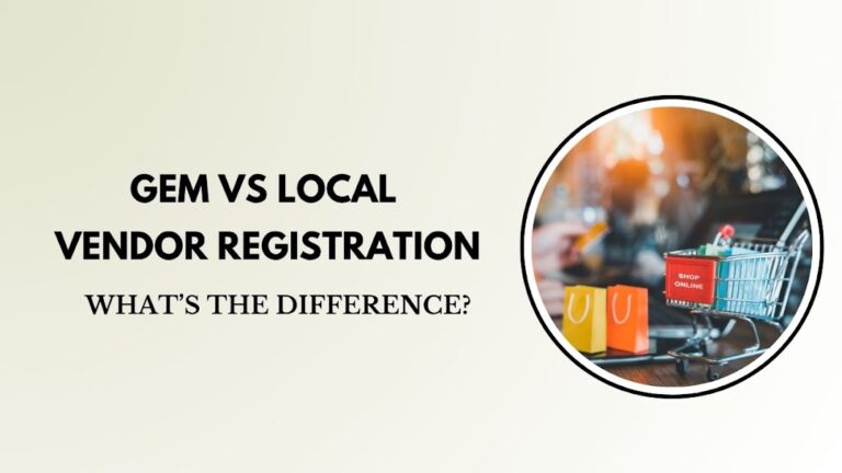 GeM vs Local Vendor Registration What’s the Difference
