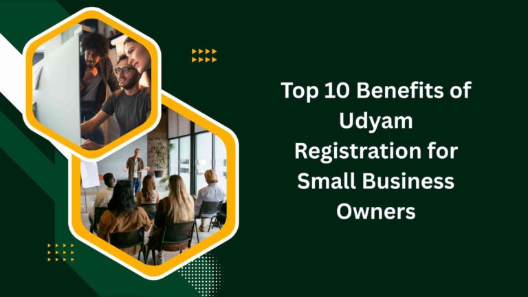 Top 10 Benefits of Udyam Registration for Small Business Owners